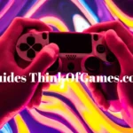 Guides ThinkOfGames