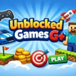 Unblocked Games G+