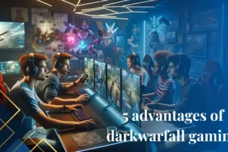 5 advantages of darkwarfall gaming