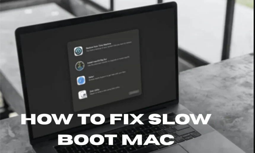 how to fix slow boot mac