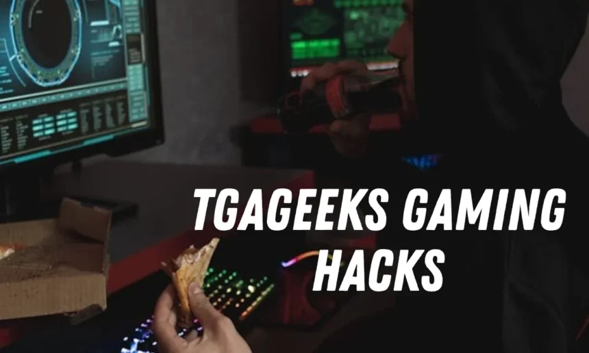 tgageeks gaming hacks