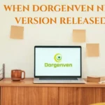 when dorgenven new version released